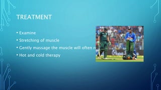 Common sports injuries and treatment | PPTX