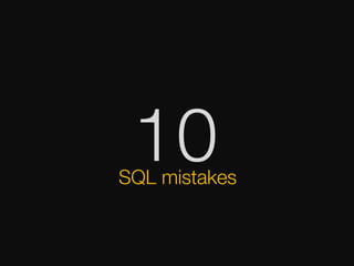 Common SQL Programming Mistakes | PPT