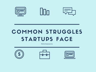 Common Struggles Startups Face