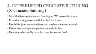 Suturing Patterns Common Suturing Techniques and Patterns in Surgery | Art of Suturing | PPTX