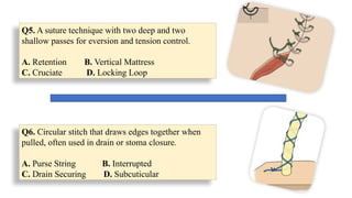 Common Suturing Techniques and Patterns in Surgery | Art of Suturing | PPTX