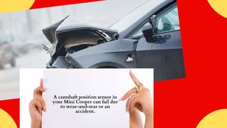Common Symptoms of Mini Cooper Camshaft Position Sensor Failure in