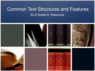 Common Text Structures and Features PPT.pptx