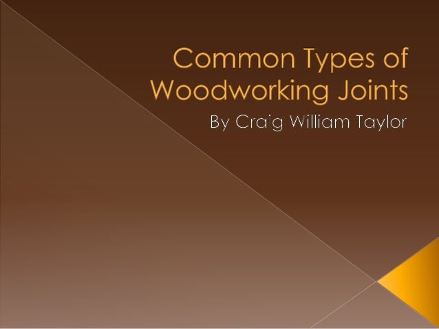 Common Types of Woodworking Joints