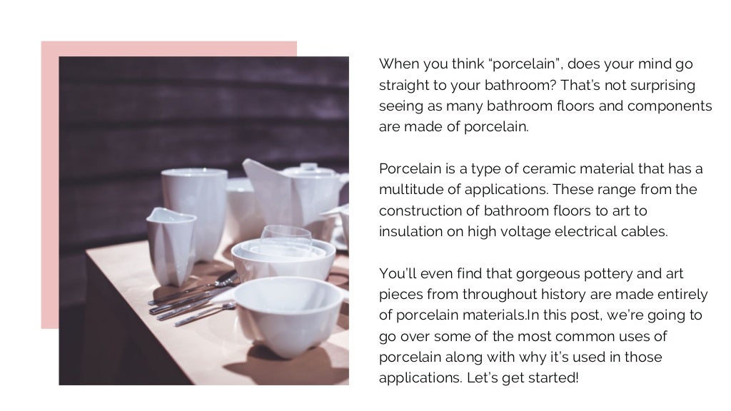 Common Uses of Porcelain