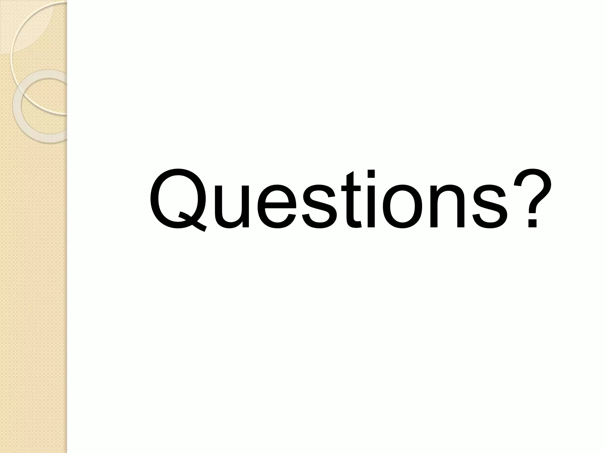 Questions?
 