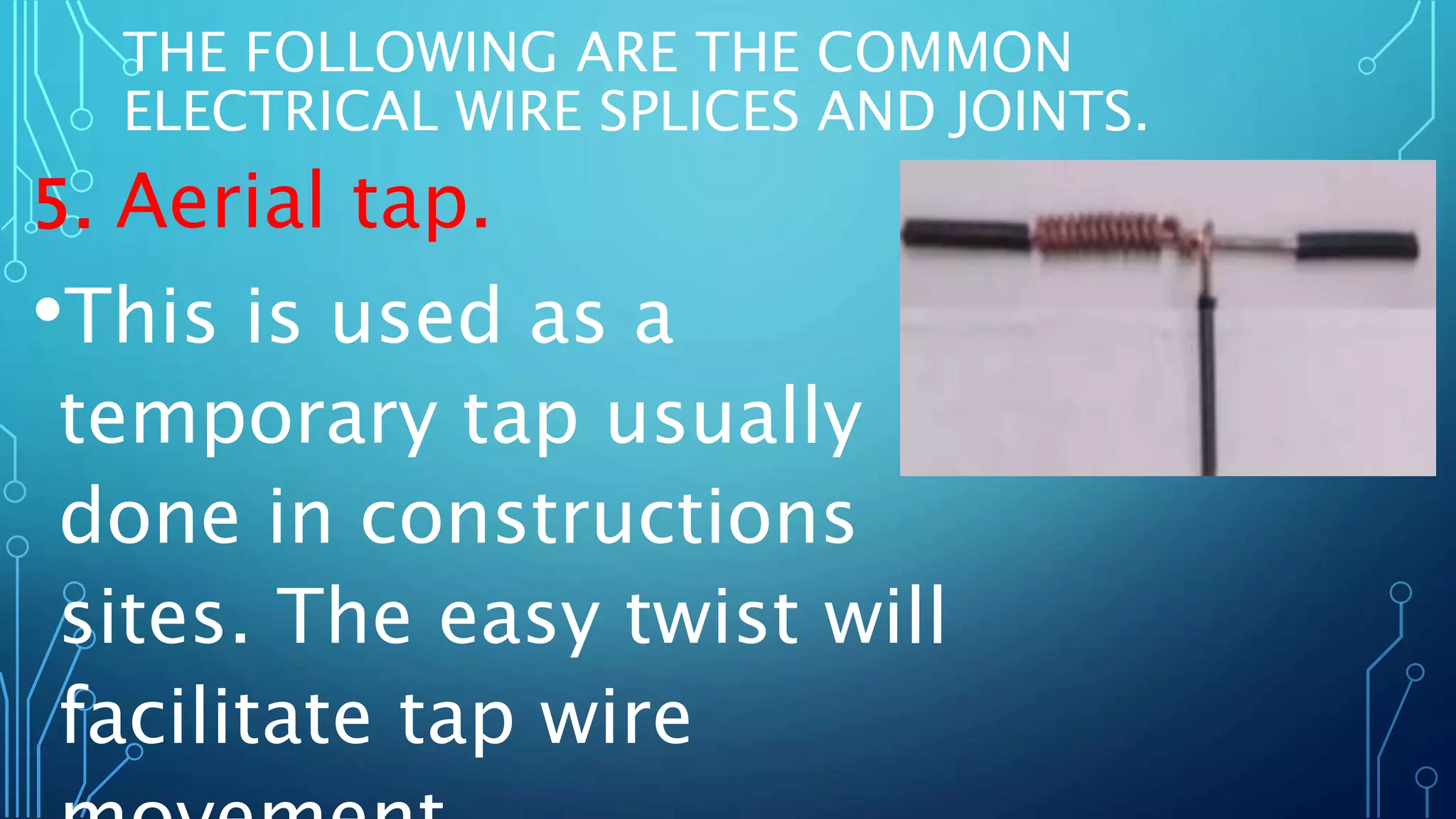 Common wire splices and joints PPT