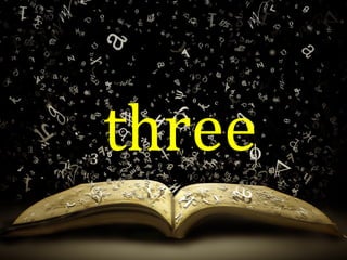 three
 