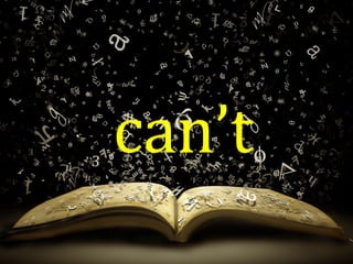 can’t
 