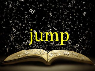 jump
 
