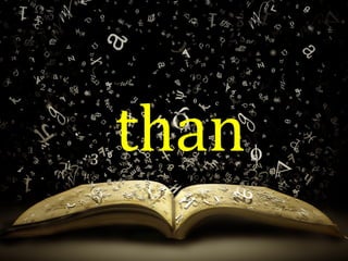 than
 