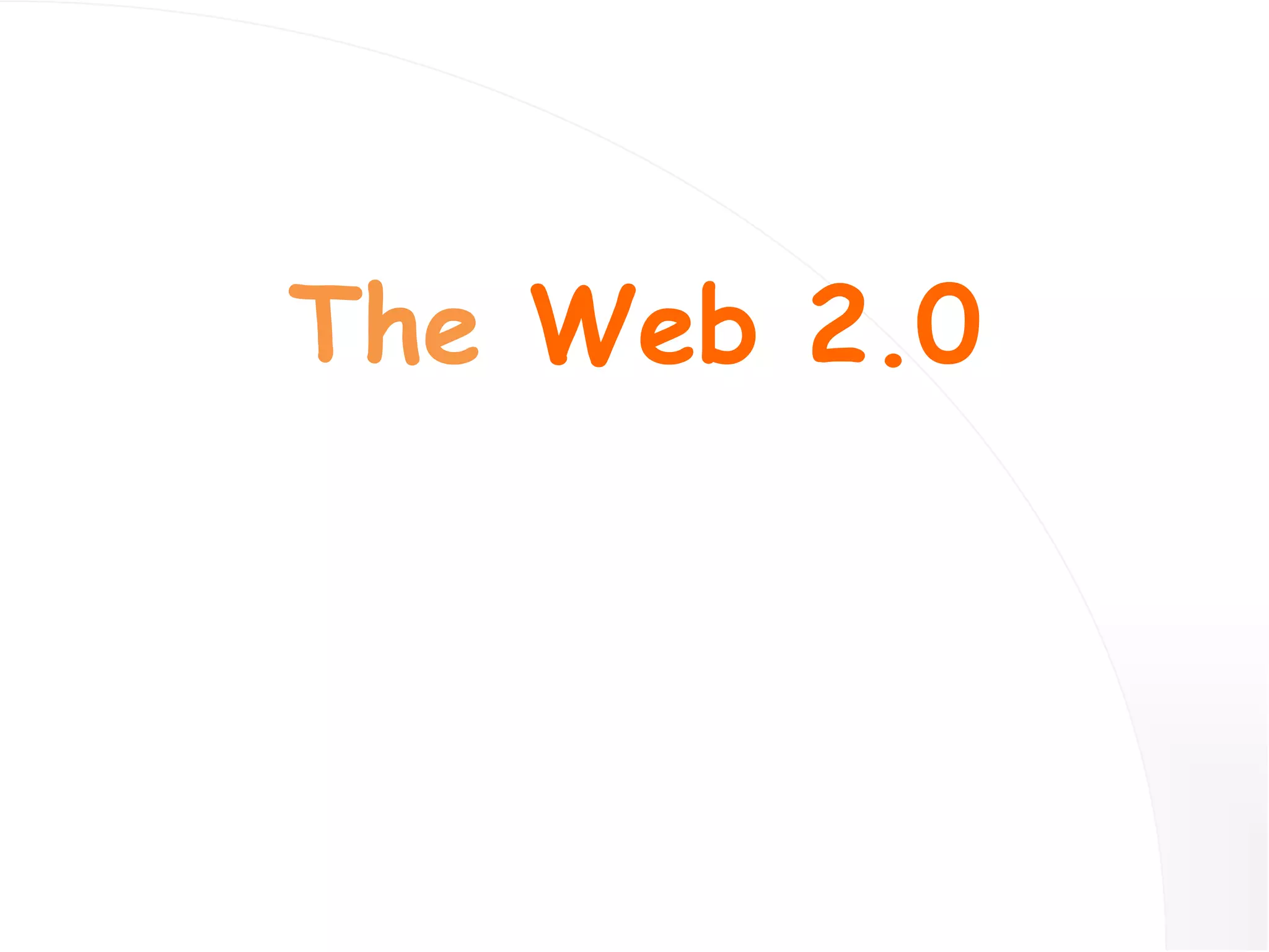 The  Web 2.0 
