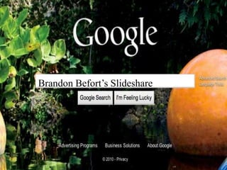 Brandon Befort’sSlideshare Brandon Befort’sSlideshare 