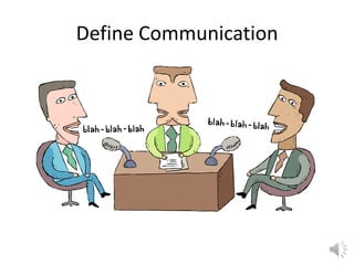 Define Communication

 