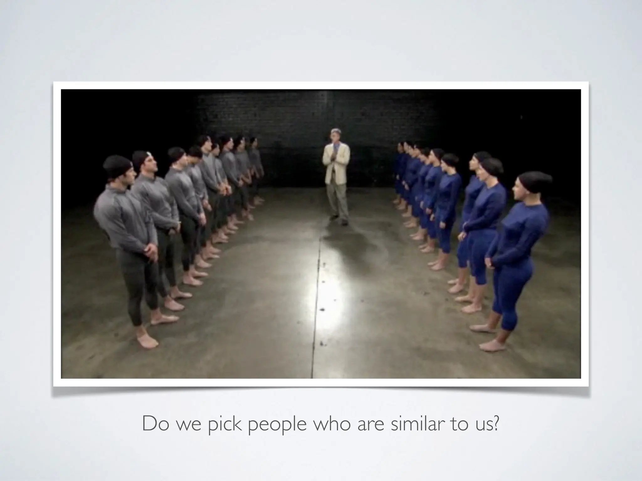 Do we pick people who are similar to us?
 