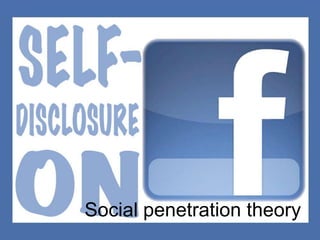 Social penetration theory 