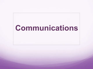 Communications
 