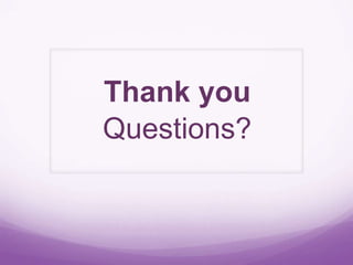 Thank you
Questions?
 