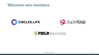 2022 © Commpete
Welcome new members
2