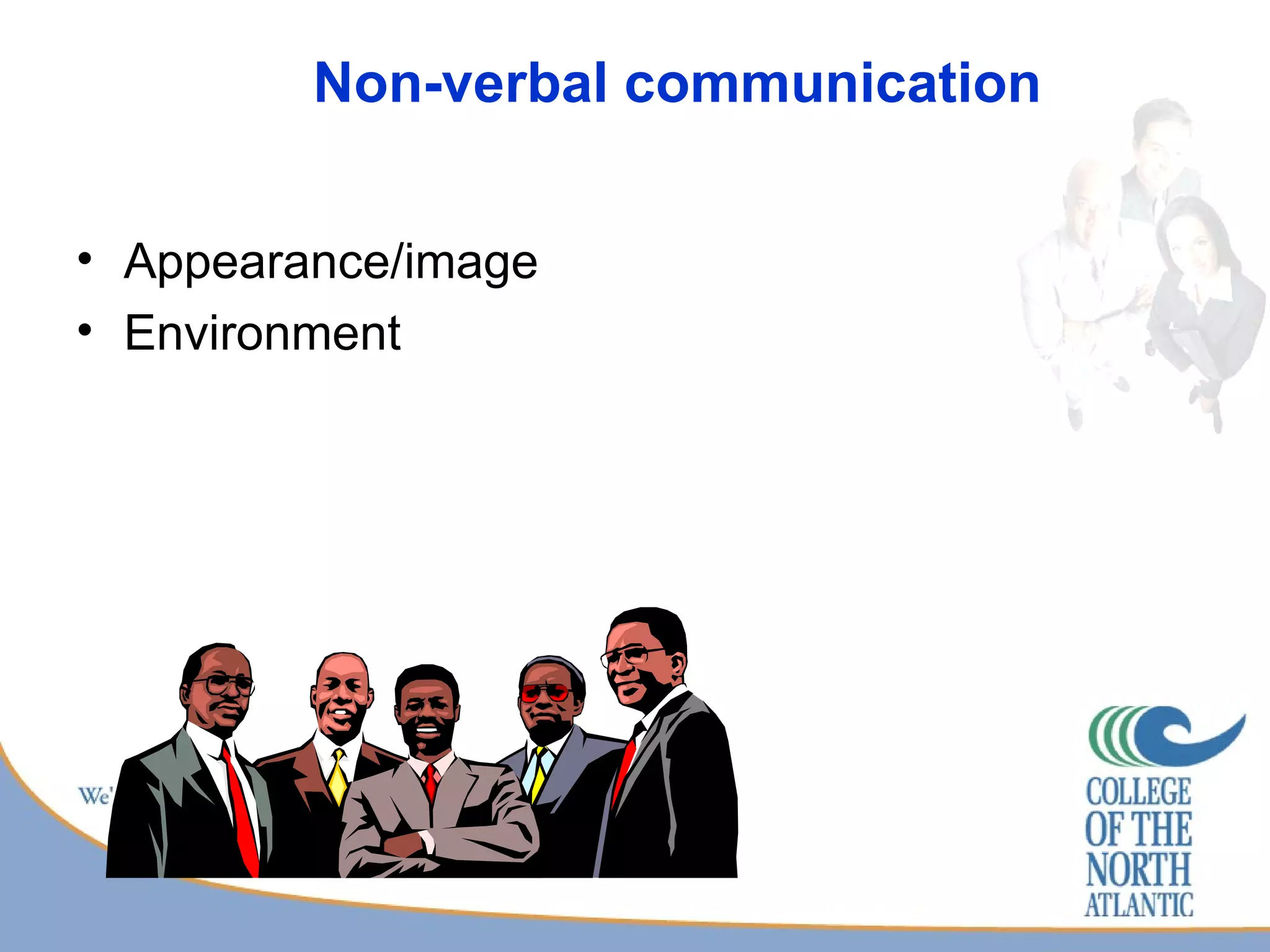 Non-verbal communication Appearance/image Environment  