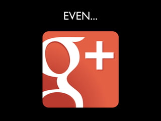 EVEN...
 