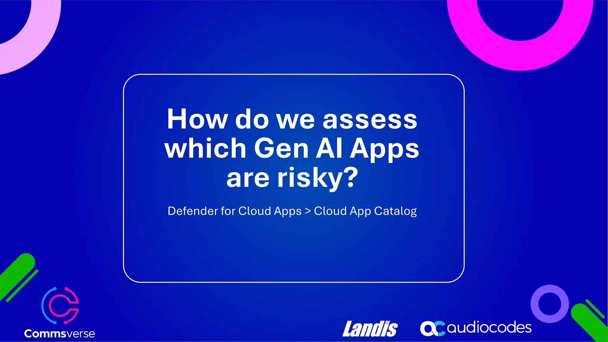 How do we assess which Gen AI Apps are risky? Defender for Cloud Apps > Cloud App Catalog 