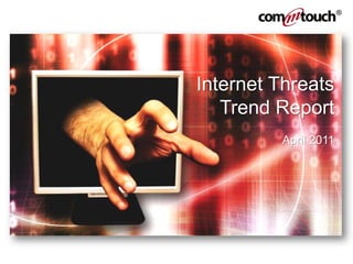 Internet Threats Trend Report April 2011 