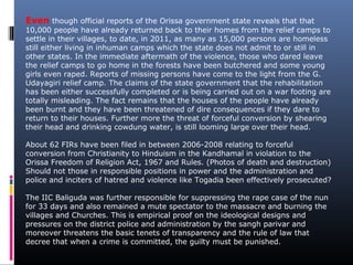 Even though official reports of the Orissa government state reveals that that
10,000 people have already returned back to ...