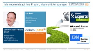 Persönlichem Kontakt
der Vorzug geben
Kontakt schafft Vertrauen
Virtuelle Kommunikation ergänzt
Die Mischung macht‘s
 