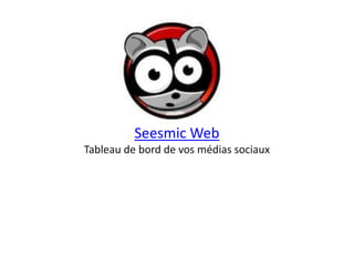 Seesmic WebTableau de bord de vosmédiassociaux<br />