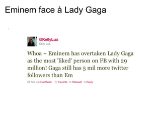 Eminem face à Lady Gaga
 
