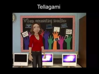 Tellagami
 