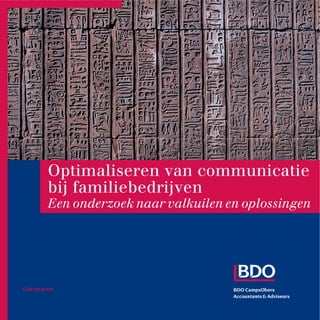 Optimaliseren van communicatie
bij familiebedrijven
Een onderzoek naar valkuilen en oplossingen
 