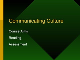 Communicating Culture Course Aims Reading Assessment 