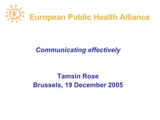 European Public Health Alliance ,[object Object],[object Object],[object Object]