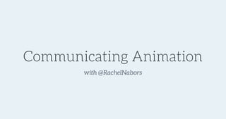 Communicating animation slides