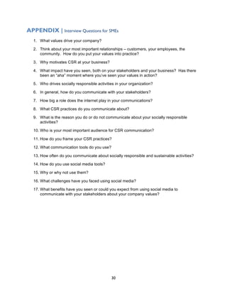 APPENDIX | Interview Questions for SMEs
       1. What values drive your company?

       2. Think about your most importa...
