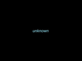 unknown
 