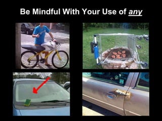 Be Mindful With Your Use of any
 