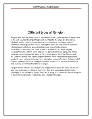Communicating Religion




                      Different types of Religion
Religion adds meaning and purpose to the live...
