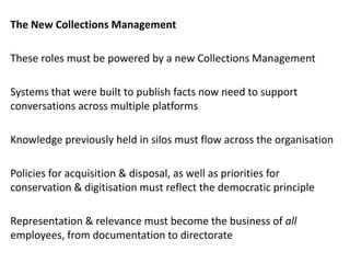 Towards Strategic Collections Management


  Users          Politics          Funding          Culture   External factors
...