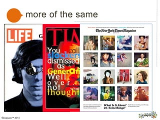 ©exaqueo™ 2013
more of the same
 