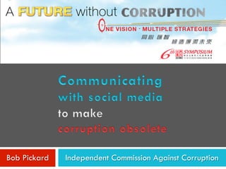 Independent Commission Against CorruptionBob Pickard
 
