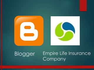 Blogger Empire Life Insurance
Company
 