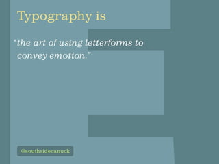 The Changing Face of Type