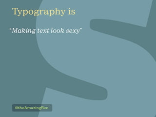 The Changing Face of Type