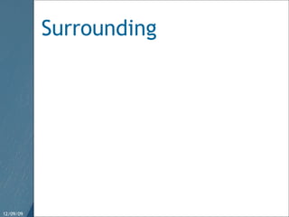 Surrounding 