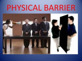 PHYSICAL BARRIER