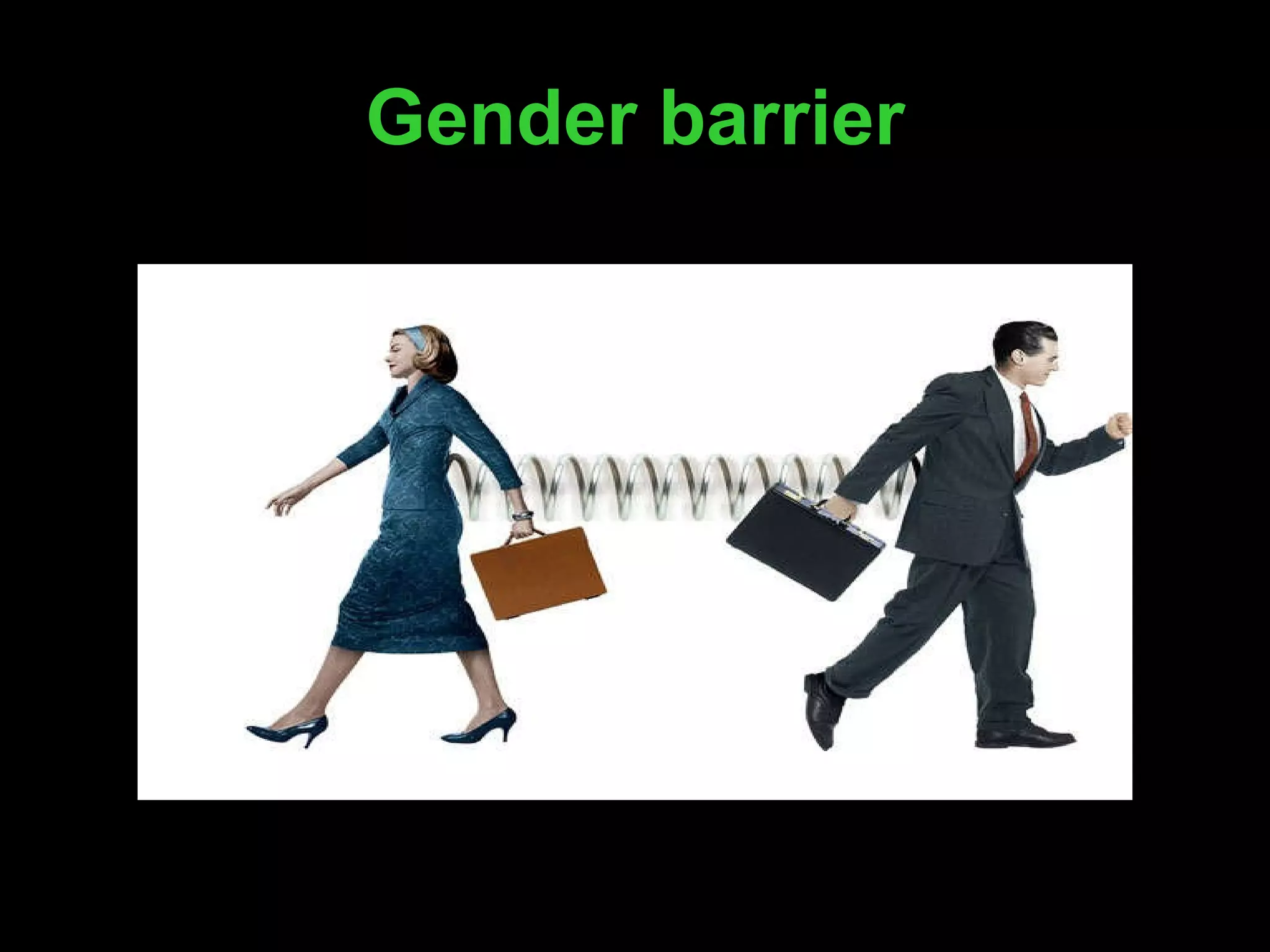 Gender barrier 