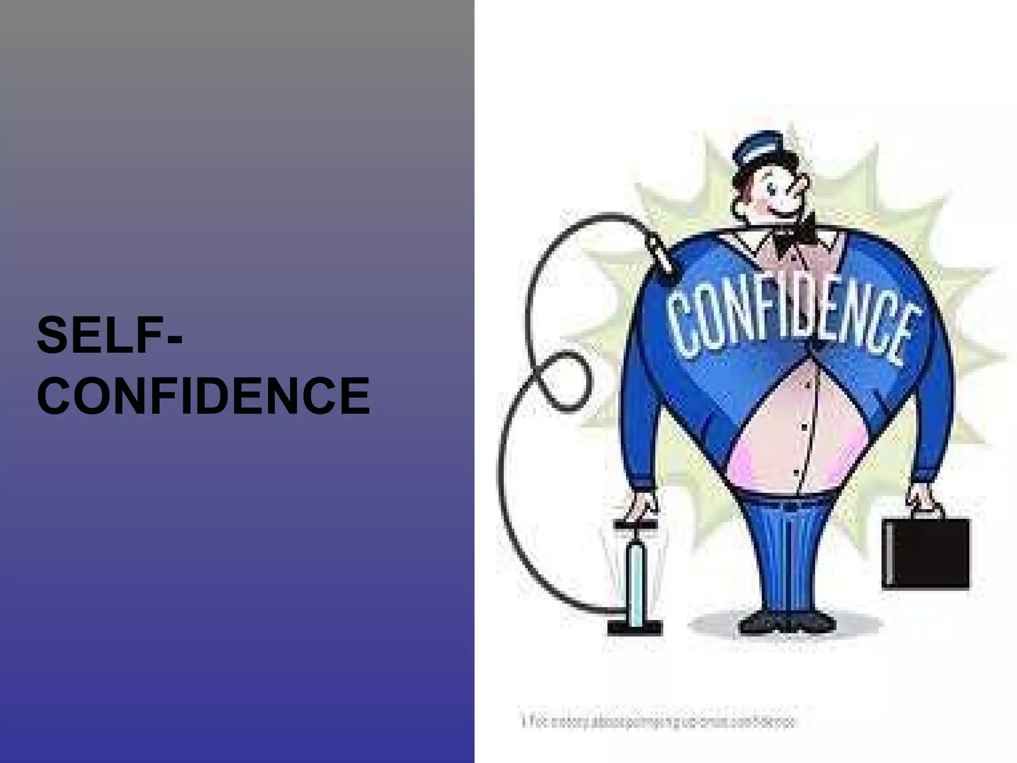 SELF-CONFIDENCE 